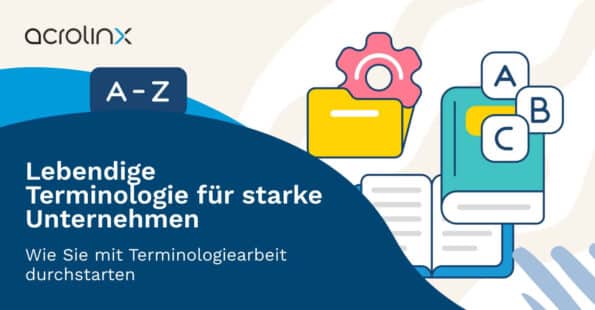 Lebendige Terminologie für starke Unternehmen