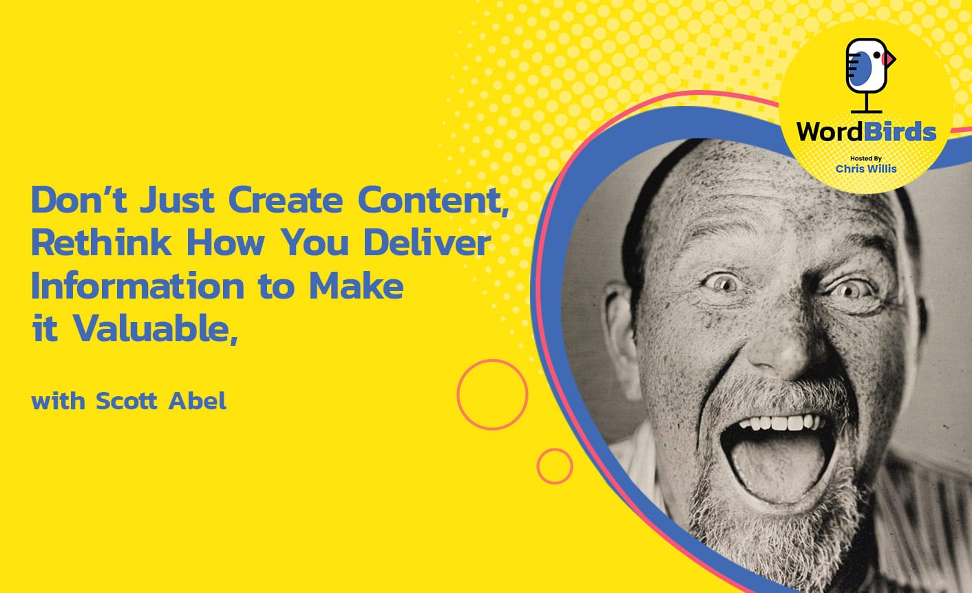 Don't just create content, rethink how you deliver information