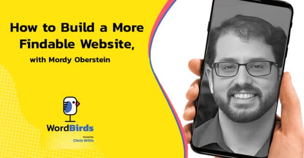 Bright banner for "How to Build a More Findable Website" with Mordy Oberstein. Includes podcast logo and person on phone screen.