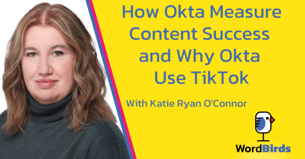 An image of Katie Ryan O'Connor is on the left of the image. On the right is the title "How Okat Measure Content Success and Why Okta Use TikTok" is on a yellow background.