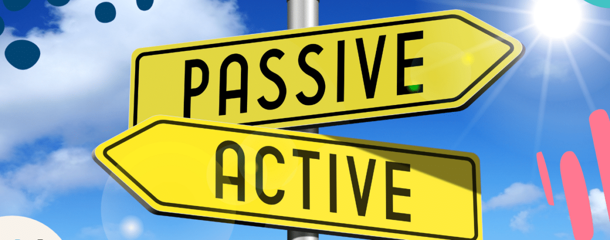 Two yellow signs reading passive and active representing passive and active voice in writing.